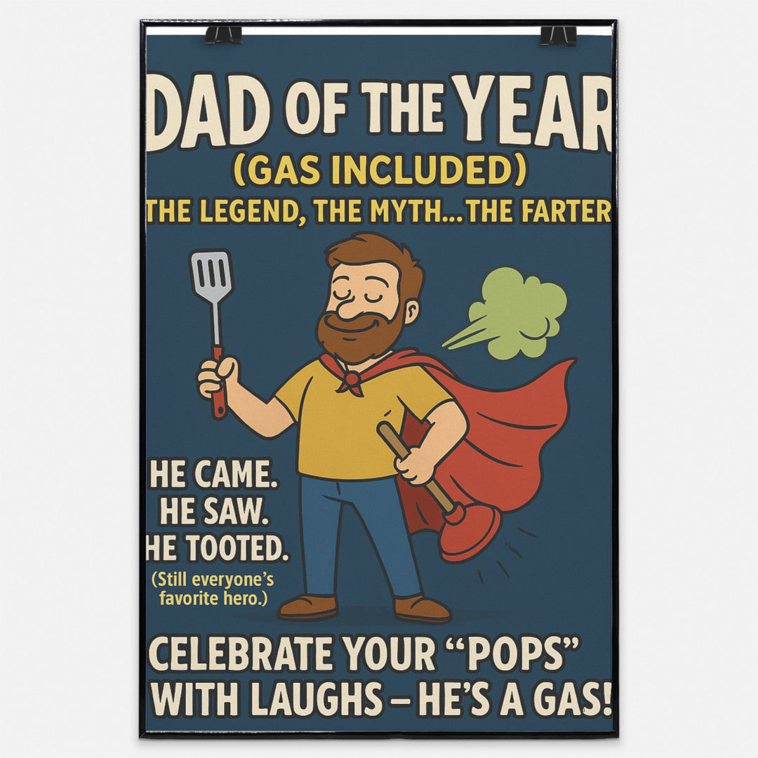 Funny dad wall poster with bold text: “Dad of the Year – Gas Included” and retro design