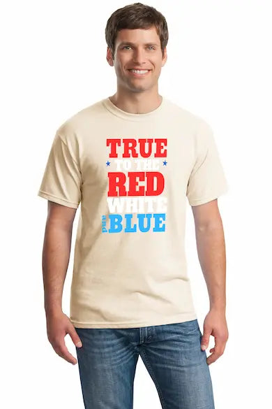 Sarcastic Red White and Blue Patriotic T-shirt True American Tee"