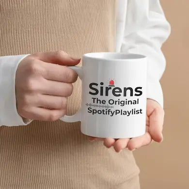 White ceramic mug with bold black text reading “Sirens: The Original Spotify Playlist,” styled with playful typography, symbolizing humor and resilience for first responders.