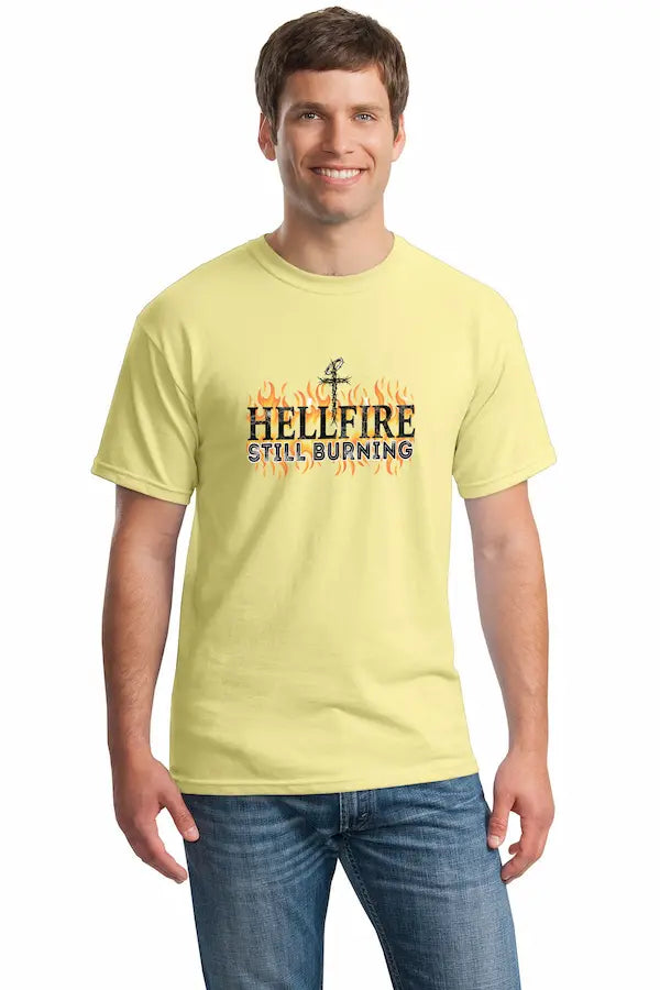 Hellfire Still Burning T Shirt with bold distressed typography and fire motif