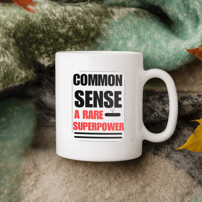 Common Sense – A Rare Superpower - 2 Mug