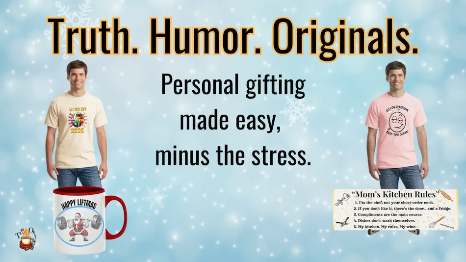 “Funny gift apparel and motivational plaques by Teka Originals – bold humor and Christmas gifts.”