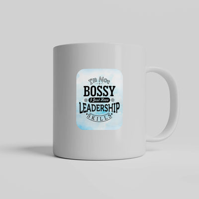 I’m Not Bossy, But This Mug Is..