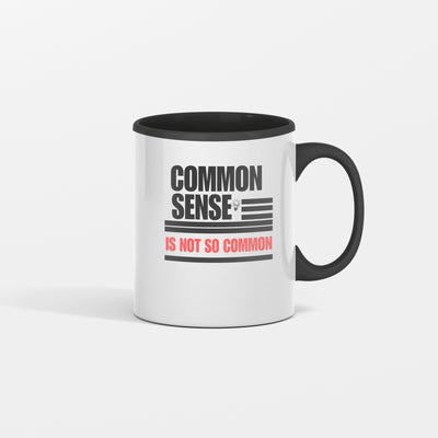 It is Not So Common Sense Mug