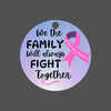 Inspirational awareness ornament featuring the phrase “We the Family Will Always Fight Together” under “Her Fight, Our Fight,” with a symbolic awareness ribbon design.