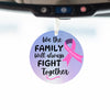 Inspirational awareness ornament featuring the phrase “We the Family Will Always Fight Together” under “Her Fight, Our Fight,” with a symbolic awareness ribbon design.