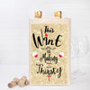 Sip Responsibly Tote Bag - THIS WINE IS MAKING ME THIRSTY