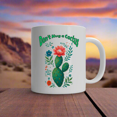 Don’t Hug a Cactus mug – sarcastic coffee cup for bad moods