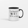 Relatable WTF coffee mug for office humor