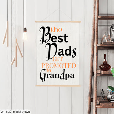 Hanging wooden sign with the quote "THE BEST DADS GET PROMOTED TO GRANDPA" – a sentimental gift for new or soon-to-be grandfathers.
