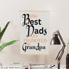 The Best Dads Get Promoted to Grandpa – Hanging Plaques | Teka Originals