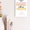 Wooden hanging plaque with “My Favorite People Call Me Mom” quote – rustic Mother’s Day gift for moms and grandmas.