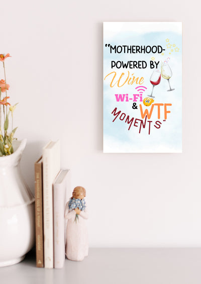 Mother’s Day hanging plaque – “Motherhood Powered By Win, WiFi, & WTF Moments” funny wall décor for moms.