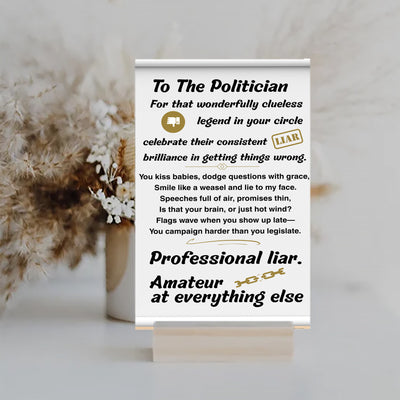 Comic-style poster or card titled “To The Politician,” with patriotic flair, loud fonts, and a sarcastic roast poem skewering the art of empty promises.