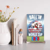 “Ball’in Since World Cup 2026 Soccer Fans Sign – bold wall plaque gift for soccer lovers.”