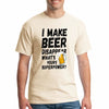 T-shirt with bold text that reads “I Make Beer Disappear – What’s Your Superpower?” in a playful, eye-catching design.
