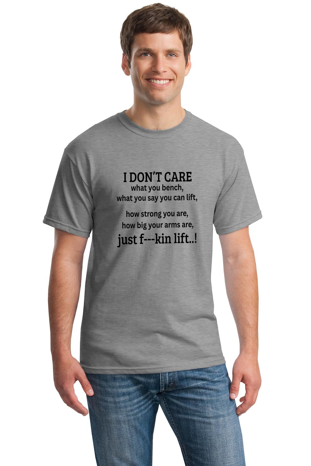 Sarcastic gym T-shirt with the phrase “I Don’t Care: What You Bench” in bold lettering, perfect for fitness lovers with a sense of humor.