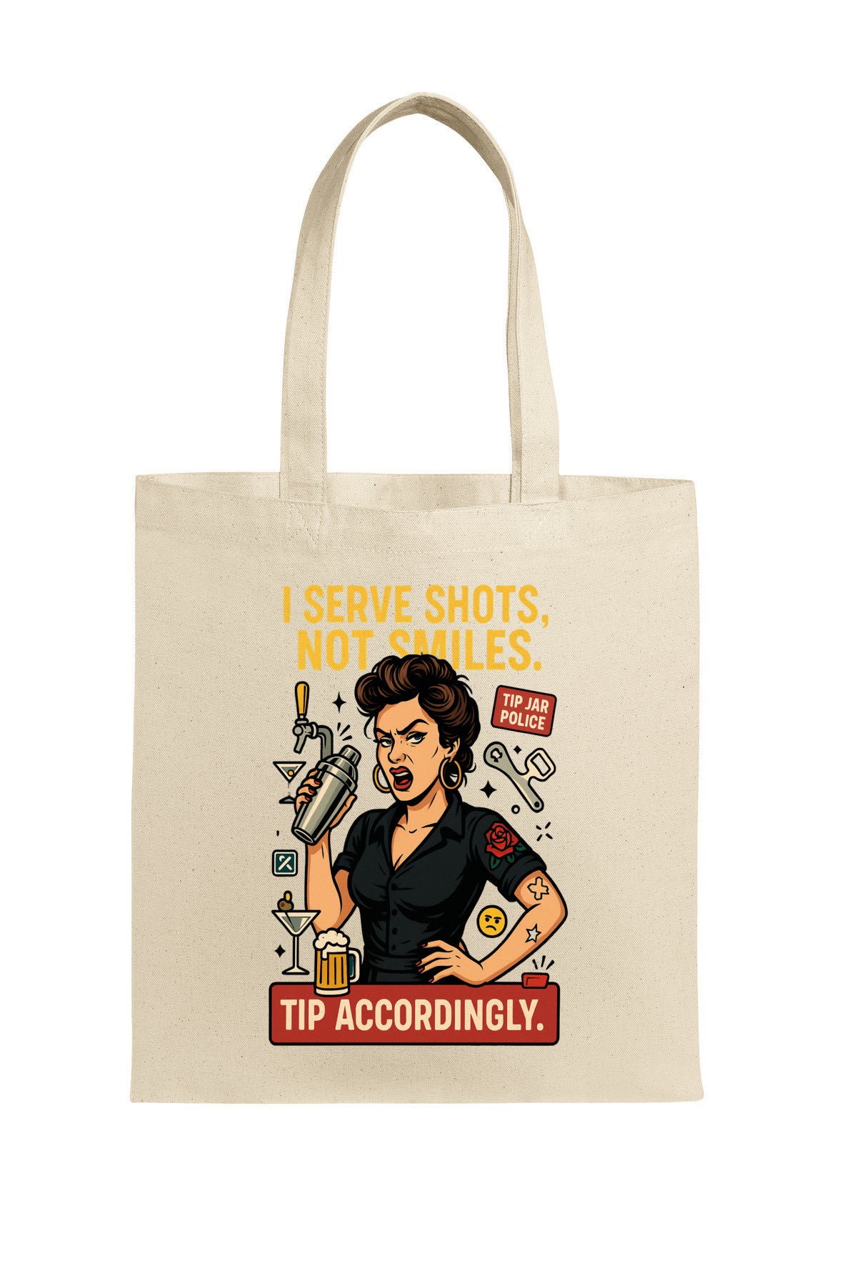 "Canvas tote bag featuring the quote 'I Serve Shots, Not Smiles' in bold, edgy lettering – perfect for bartenders and servers."