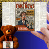 Soft plush teddy bear holding a sign that reads “Teddy Bears Tell the Truth – Not the Fake News,” a funny political and novelty gift.