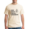 Man lifting weights in natural “Sore Today Strong Tomorrow” custom t shirt