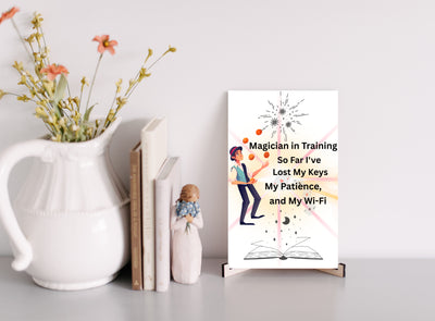 “Funny plaque with cartoon magician and the text Magician in Training by Teka Originals”
