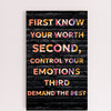 “Inspirational funny plaque that reads: Know Your Worth, Control Your Emotions, Demand the Best.