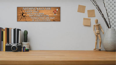 Funny motivational plaque that reads “Nothing kills you faster than fake positivity,” with bold typography and a modern, sarcastic design.