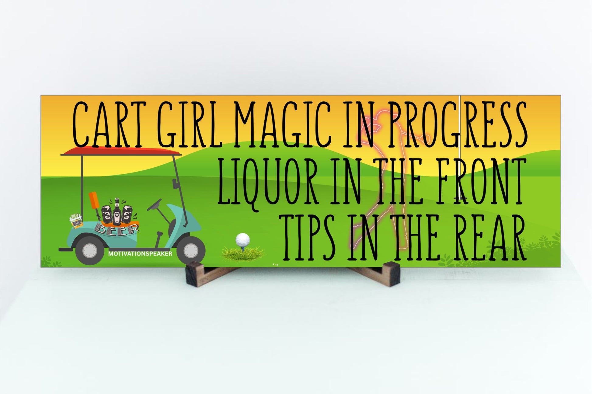 Wooden plaque with bold pink lettering reading “Cart Girl Magic In Progress” featuring cartoon-style golf cart, drink tray, and dollar signs—displayed outdoors.