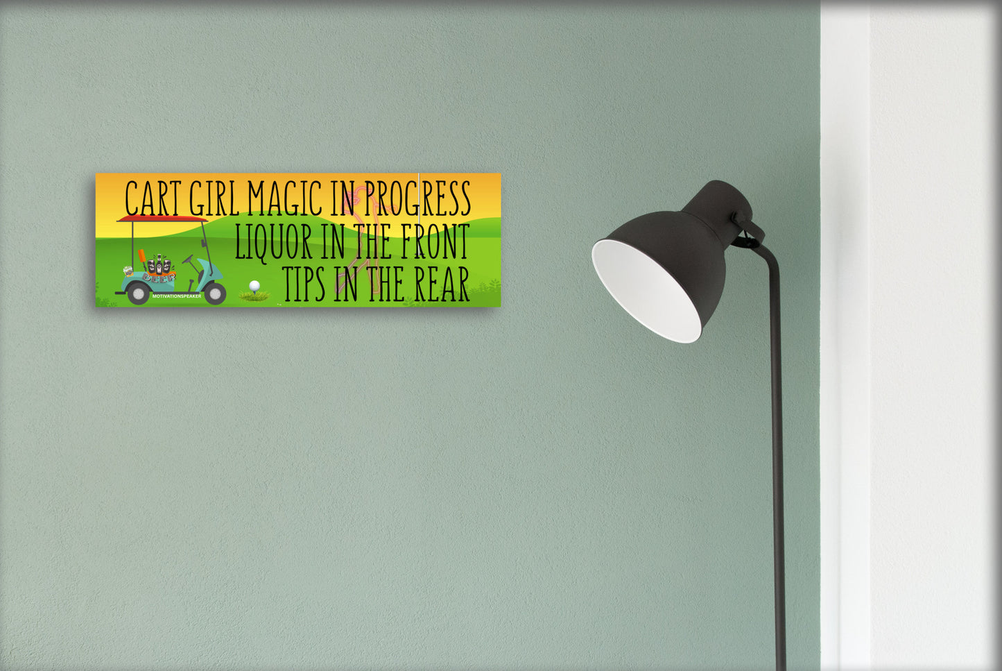Wooden plaque with bold pink lettering reading “Cart Girl Magic In Progress” featuring cartoon-style golf cart, drink tray, and dollar signs—displayed outdoors.