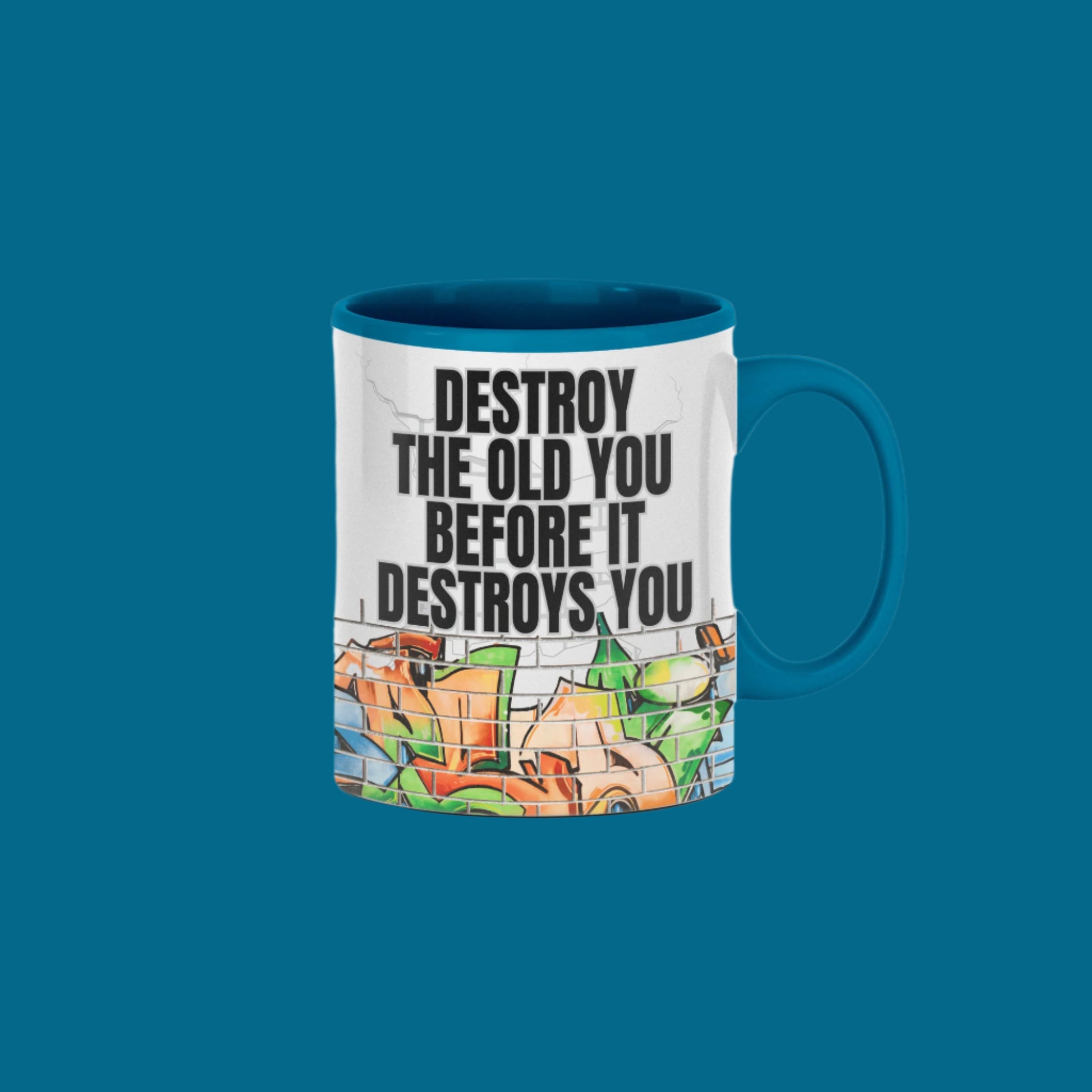 White ceramic mug printed with bold black text reading “Destroy The Old You” in a modern, minimal font on a clean backdrop.
