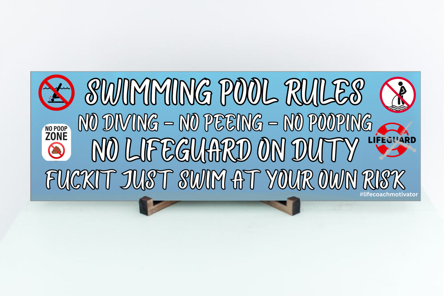T-shirt with sarcastic message: “Swimming Pool Rules. No Diving. No Peeing. No Pooping. No Lifeguard. F*ckit—Swim at Your Own Risk.” Funny summer tee design.