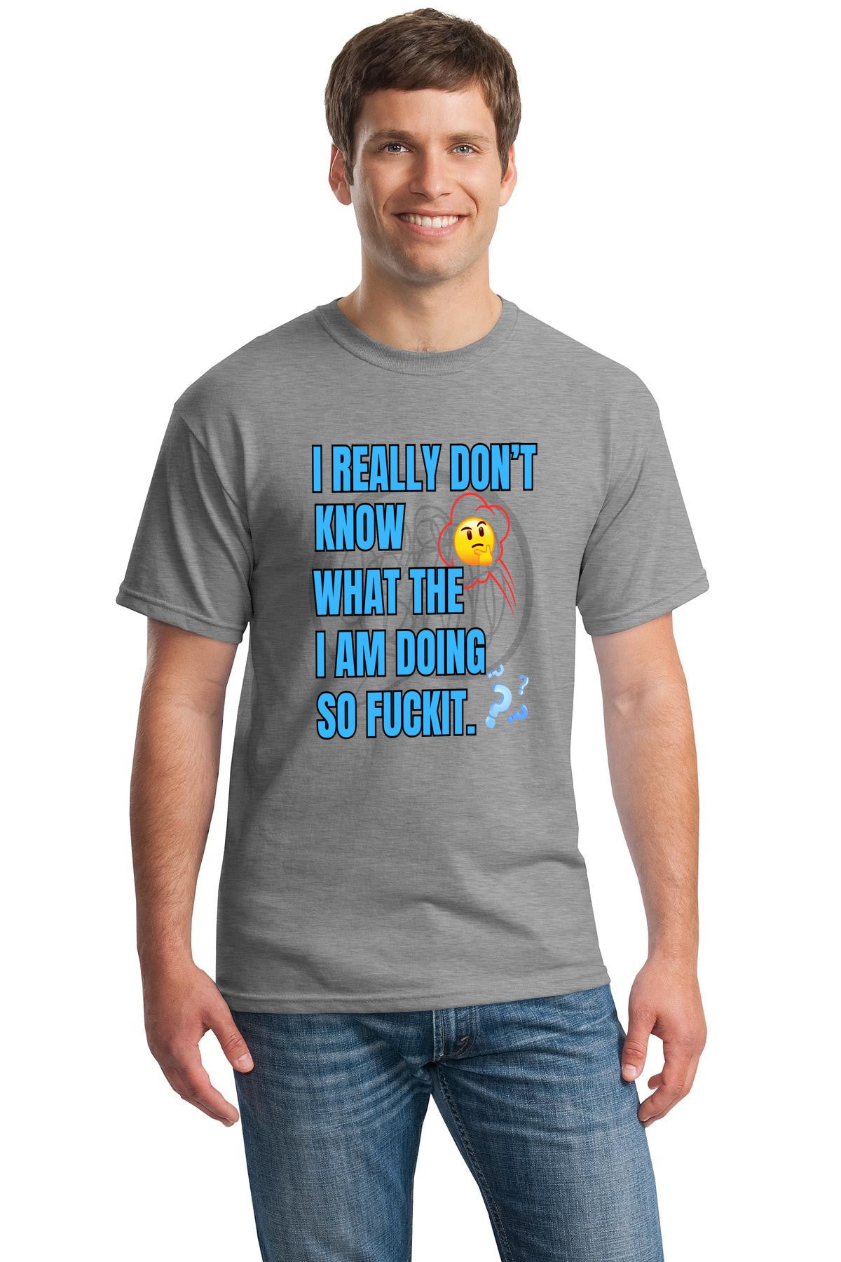 T-shirt with loud text: “I REALLY DON’T KNOW WHAT THE F*CK I’M DOING.” Bold black-and-white design. Funny anxiety, burnout, or chaos-themed tee.