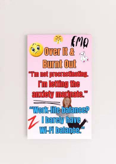 Wooden plaque with bold text “Over It & Burnt Out” in comic-style font, styled as sarcastic wall decor for modern burnout humor.