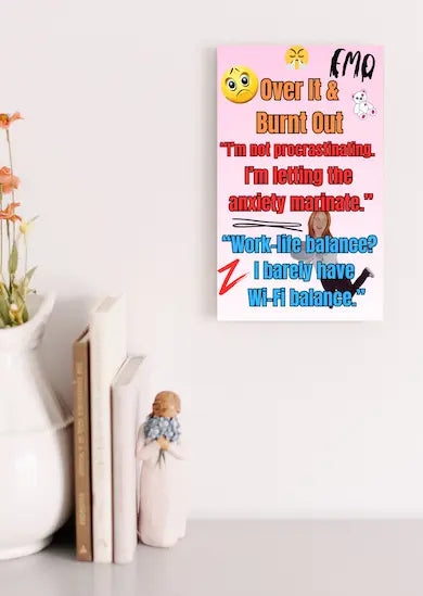 Wooden plaque with bold text “Over It & Burnt Out” in comic-style font, styled as sarcastic wall decor for modern burnout humor.