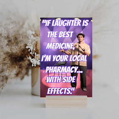 Wooden plaque with vintage-style text that reads “If laughter is the best medicine, I’m dangerously overmedicated,” styled with rustic charm.