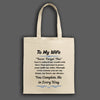To my wife never forget this tote bag with romantic printed quote