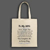To my wife never forget this tote bag with romantic printed quote