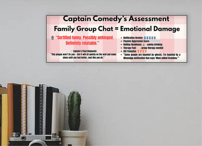 MDF plaque with comic-style text that reads: “Family Group Chat = Emotional Damage,” styled in retro sarcasm font.