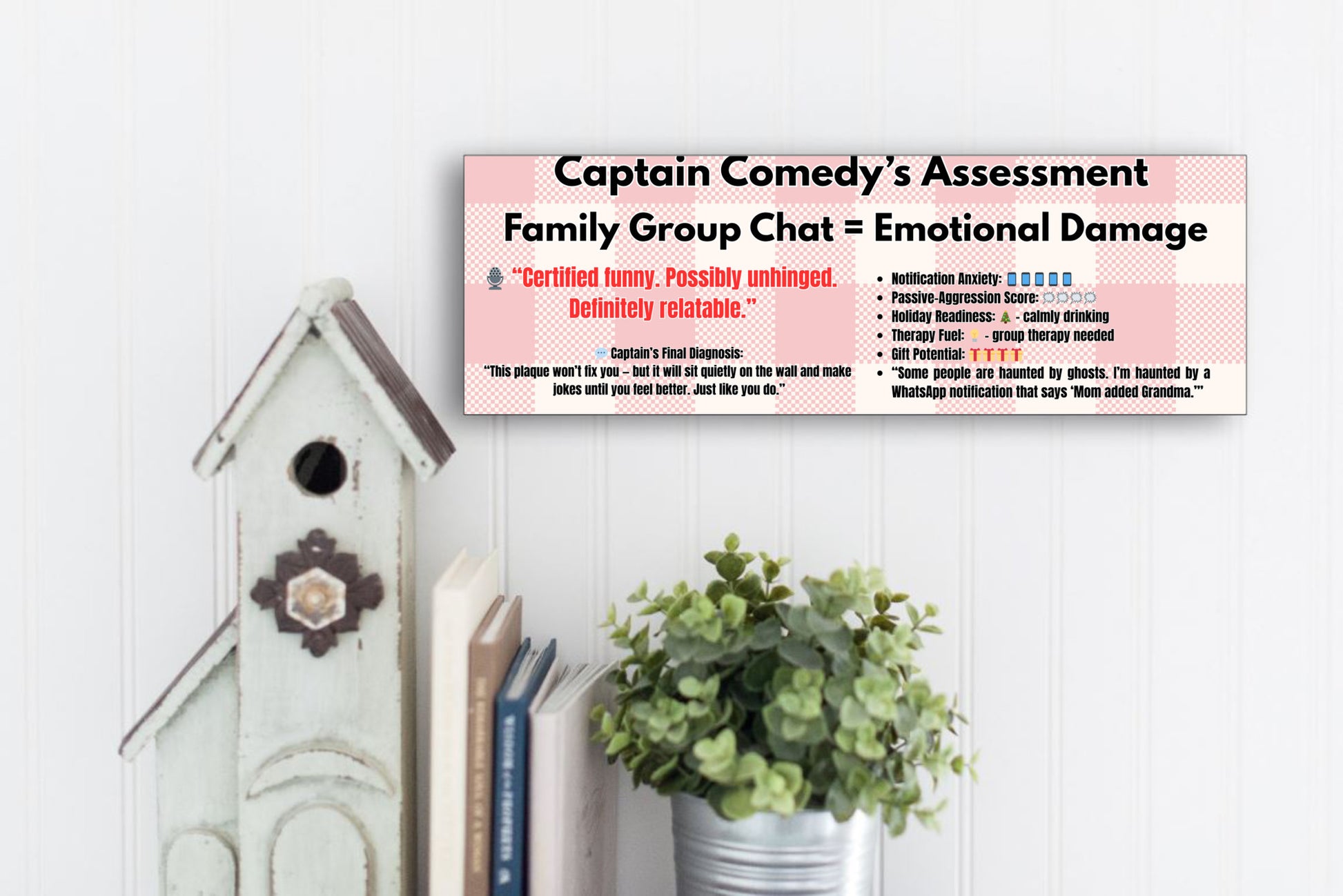 MDF plaque with comic-style text that reads: “Family Group Chat = Emotional Damage,” styled in retro sarcasm font.