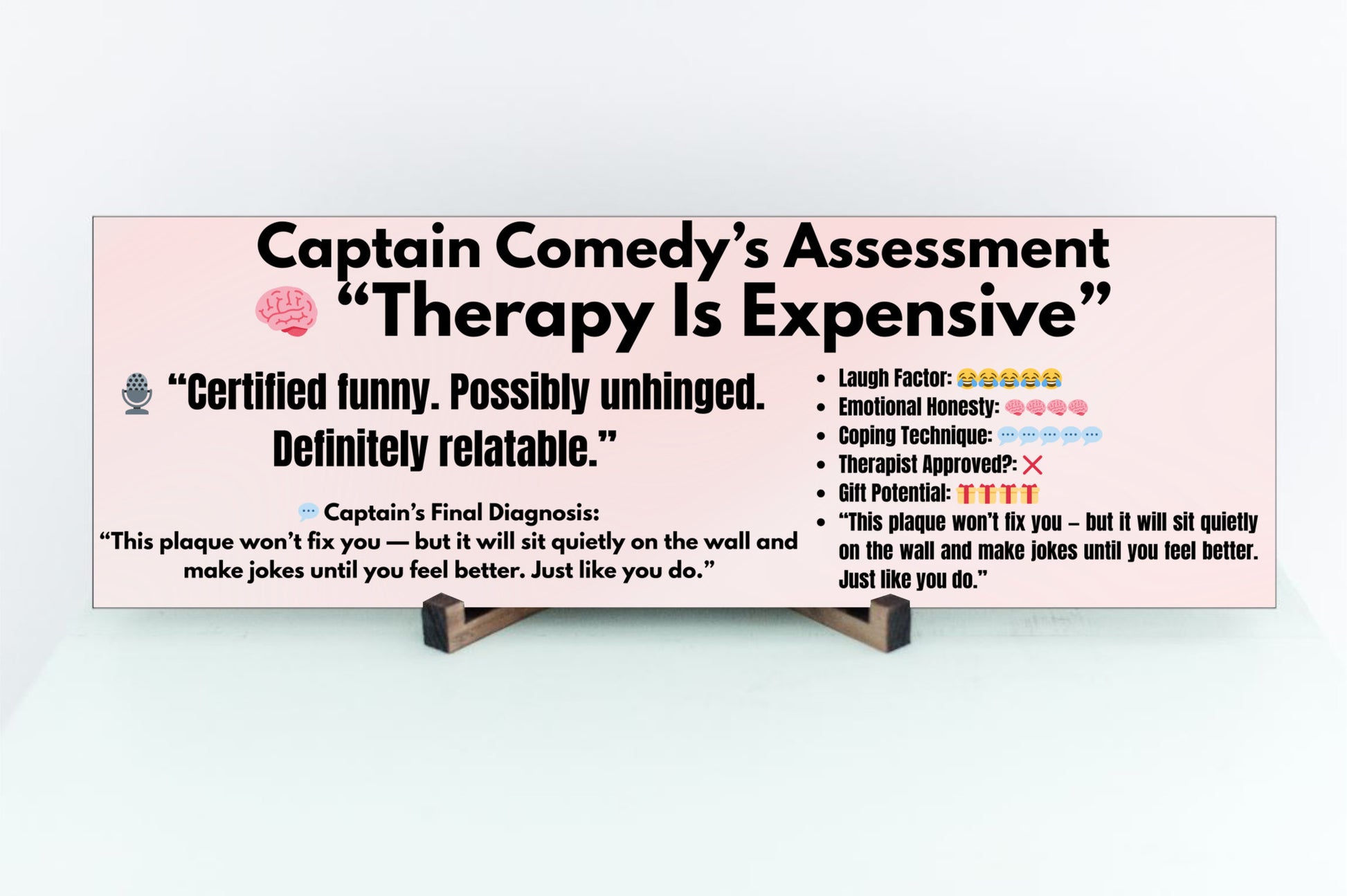 Wooden plaque with the quote “Therapy is expensive, so I make jokes instead,” styled in bold retro font for comedic mental health decor.