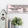 Wooden plaque with the quote “Therapy is expensive, so I make jokes instead,” styled in bold retro font for comedic mental health decor.