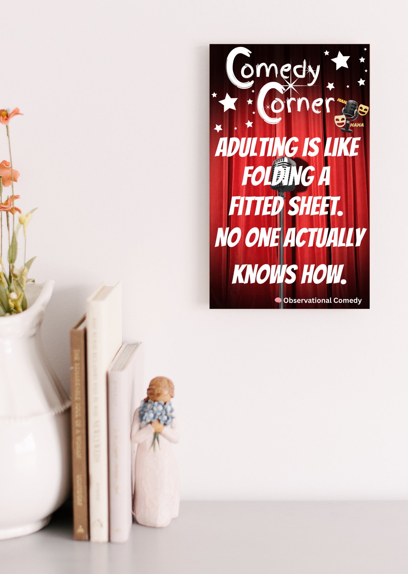 “Comedy wall plaque reading ‘Adulting is like folding a fitted sheet’ displayed in a cozy laundry room next to messy clothes”