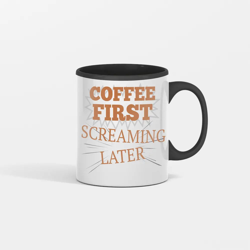 A white ceramic coffee mug with bold black text reading “COFFEE FIRST SCREAMING LATER” placed next to spilled beans and a frazzled notepad.
