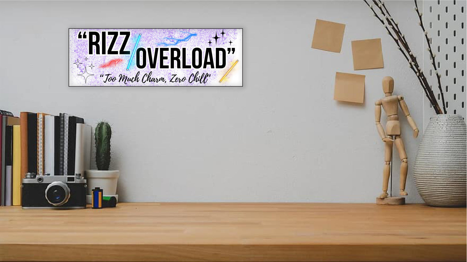 “Rizz Overload: Too Much Charm, Zero Chill” funny humorous wall plaque in rustic wood finish, perfect for confident and sassy personalities.