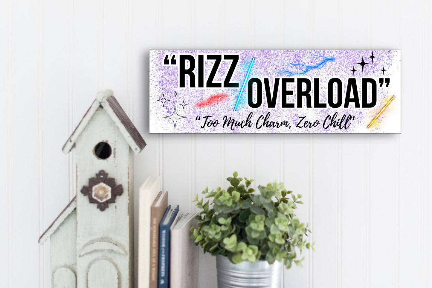 “Rizz Overload: Too Much Charm, Zero Chill” funny humorous wall plaque in rustic wood finish, perfect for confident and sassy personalities.