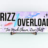 “Rizz Overload: Too Much Charm, Zero Chill” funny humorous wall plaque in rustic wood finish, perfect for confident and sassy personalities.