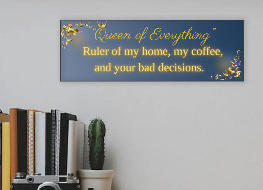 Elegant “Queen of Everything” funny wall plaque with gold lettering and crown design, perfect humorous home décor gift for women.