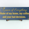 Elegant “Queen of Everything” funny wall plaque with gold lettering and crown design, perfect humorous home décor gift for women.