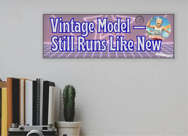 Wooden plaque with bold engraved text “Vintage Model – Still Runs Like New,” designed for grandmothers as a funny and heartfelt décor piece.
