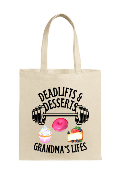 “Beige tote bag with design featuring a barbell, pink frosted donut, cupcake, and fruit cheesecake with the humorous phrase ‘Deadlifts & Desserts Grandma’s Lifes.’”